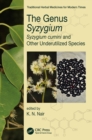 The Genus Syzygium : Syzygium cumini and Other Underutilized Species - eBook