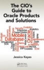 The CIO's Guide to Oracle Products and Solutions - Book
