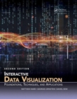 Interactive Data Visualization : Foundations, Techniques, and Applications, Second Edition - Book