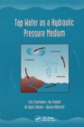 Tap Water as a Hydraulic Pressure Medium - eBook