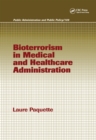 Bioterrorism in Medical and Healthcare Administration - eBook
