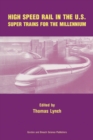 High Speed Rail in the US : Super Trains for the Millennium - eBook