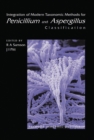 Integration of Modern Taxonomic Methods For Penicillium and Aspergillus Classification - eBook