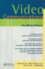 Video Communications : The Whole Picture - eBook