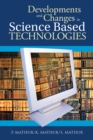 Developments and Changes in Science Based Technologies - eBook