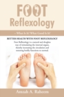 Foot Reflexology - What Is It? What Good Is It? - eBook