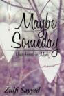 Maybe Someday : Your Hand in Mine - Book