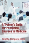 A Trainer's Guide for Preclinical Courses in Medicine : Series I Introduction to Medicine - Book