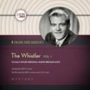 The Whistler, Vol. 1 - eAudiobook