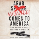 Arab Winter Comes to America - eAudiobook