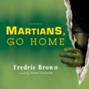 Martians, Go Home - eAudiobook