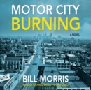 Motor City Burning - eAudiobook