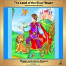 The Land of the Blue Flower - eAudiobook
