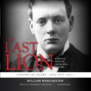 The Last Lion: Winston Spencer Churchill, Vol. 1 - eAudiobook