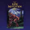 The Land of the Nen-Us-Yok - eAudiobook