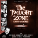 The Twilight Zone Radio Dramas, Vol. 4 - eAudiobook