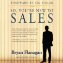 So, You're New to Sales - eAudiobook