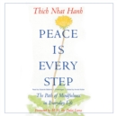 Peace Is Every Step - eAudiobook