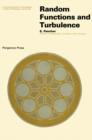Random Functions and Turbulence : International Series of Monographs in Natural Philosophy - eBook