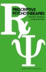 Prescriptive Psychotherapies : Pergamon General Psychology Series - eBook