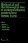 Biochemical and Pharmacological Roles of Adenosylmethionine and the Central Nervous System : Proceedings of an International Round Table on Adenosylmethionine and the Central Nervous System, Naples, I - eBook