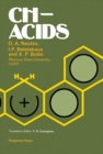 CH-Acids : A Guide to All Existing Problems of CH-Acidity with New Experimental Methods and Data, Including Indirect Electrochemical, Kinetic and Thermodynamic Studies - eBook