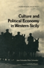 Culture and Political Economy in Western Sicily - eBook