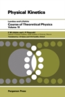 Course of Theoretical Physics : Physical Kinetics - eBook