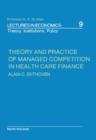 Theory and Practice of Managed Competition in Health Care Finance - eBook