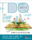 Text-Dependent Questions, Grades 6-12 : Pathways to Close and Critical Reading - Book