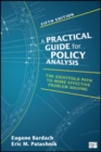 A Practical Guide for Policy Analysis : The Eightfold Path to More Effective Problem Solving - Book