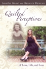 Quilted Perceptions of Love, Life, and Loss - Book