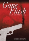 Gone in a Flash : How to Cope While Grieving - Book