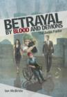Betrayal by Blood and Demons : The Judas Factor - Book