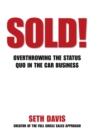 Sold! Overthrowing the Status Quo in the Car Business - Book