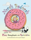 Norah Bedorah and the Pink Doughnut with Sprinkles : A Groovy Grandmas Story - Book