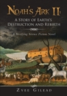 Noah's Ark II : A Story of Earth's Destruction and Rebirth: A Terrifying Science Fiction Novel - Book