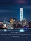 Homeland Security : Safeguarding the U.S. from Domestic Catastrophic Destruction - Book
