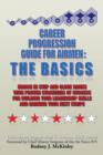 Career Progression Guide for Airmen : The Basics: March in Step and Close Ranks with Proven Strategies of Success for Building Your Leadership Skills and Earning Your Next Stripe - Book