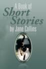 A Book of Short Stories by Jane Collins - Book