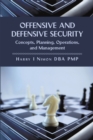 Offensive and Defensive Security : Concepts, Planning, Operations, and Management - eBook