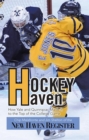 Hockey Haven : How Yale and Quinnipiac Made It to the Top of the College Game - eBook