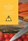 THE Master Guide to Food Safety : Food Poisoning Prevention - Book