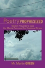 Poetry Prophesized : Modern Proverbs to Ease Our Mental Pains and Our Emotional Strains - eBook