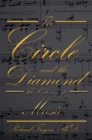 The Circle and the Diamond : The Odyssey of Music - eBook