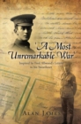 'A Most Unremarkable War' : Inspired by Fred Allwood'S Letters to His Sweetheart - eBook