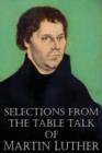 Selections from the Table Talk of Martin Luther - Book