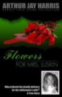 Flowers for Mrs. Luskin : Who ordered the deadly delivery for the millionaire's wife? - Book