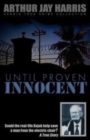 Until Proven Innocent : Could the real-life Kojak help save a man from the electric chair? - Book