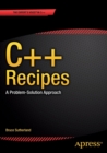 C++ Recipes : A Problem-Solution Approach - Book